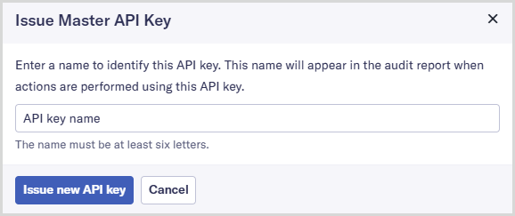 Issue master API key dialog